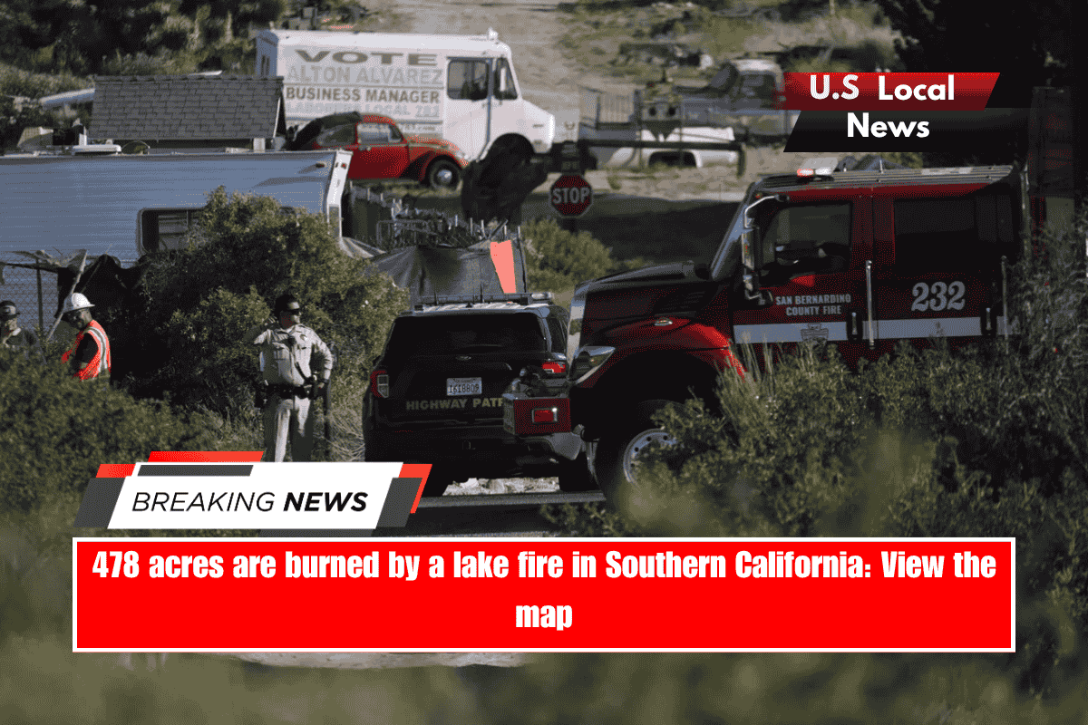 478 acres are burned by a lake fire in Southern California View the map