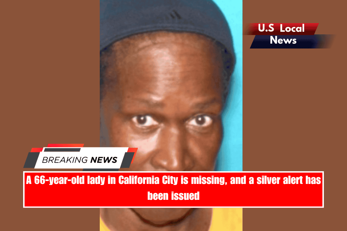 A 66-year-old lady in California City is missing, and a silver alert has been issued