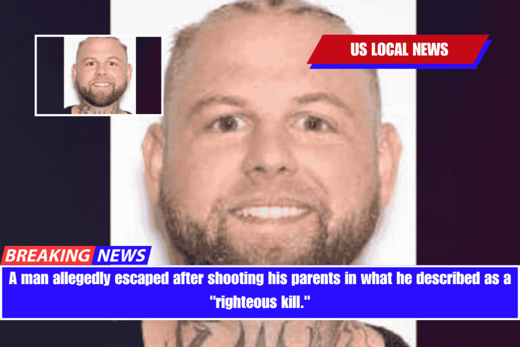 A man allegedly escaped after shooting his parents in what he described as a righteous kill.