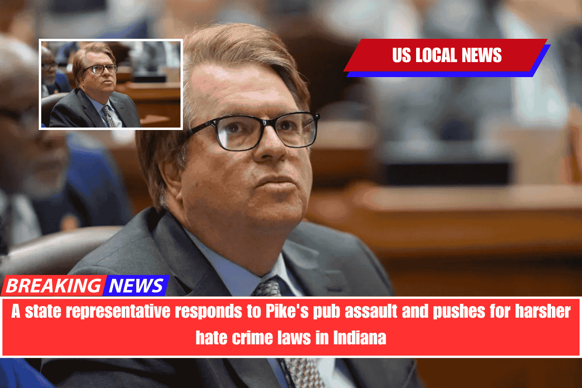 A state representative responds to Pike's pub assault and pushes for harsher hate crime laws in Indiana