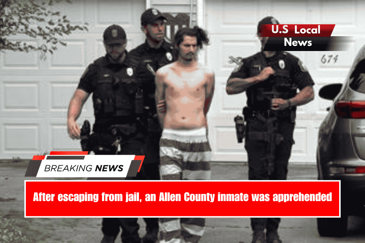 After escaping from jail, an Allen County inmate was apprehended