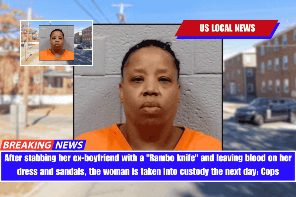 After stabbing her ex-boyfriend with a Rambo knife and leaving blood on her dress and sandals, the woman is taken into custody the next day Cops