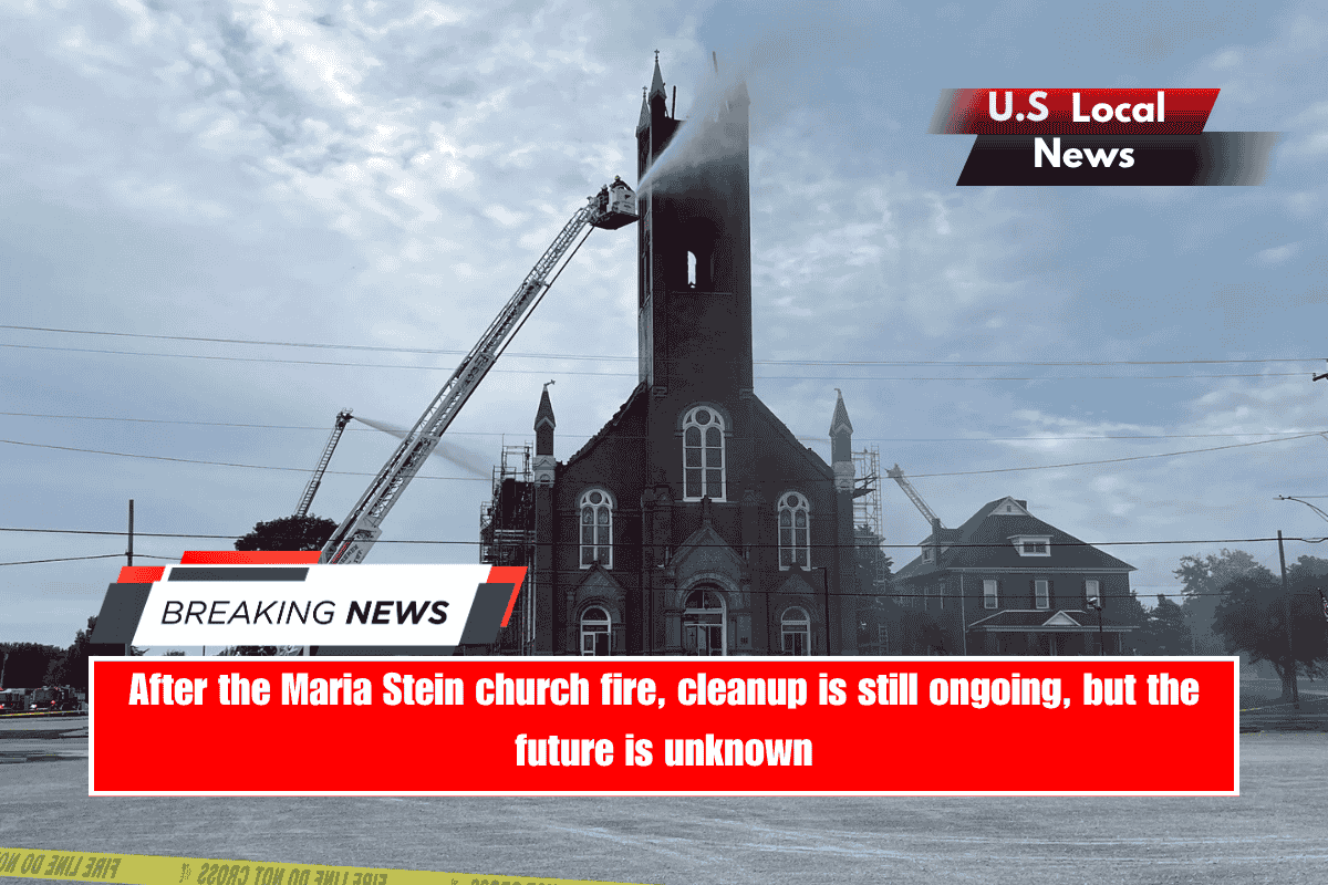 After the Maria Stein church fire, cleanup is still ongoing, but the future is unknown
