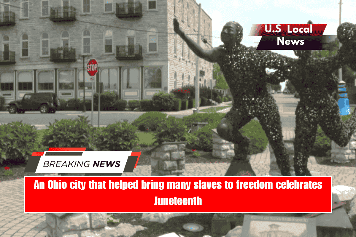 An Ohio city that helped bring many slaves to freedom celebrates Juneteenth