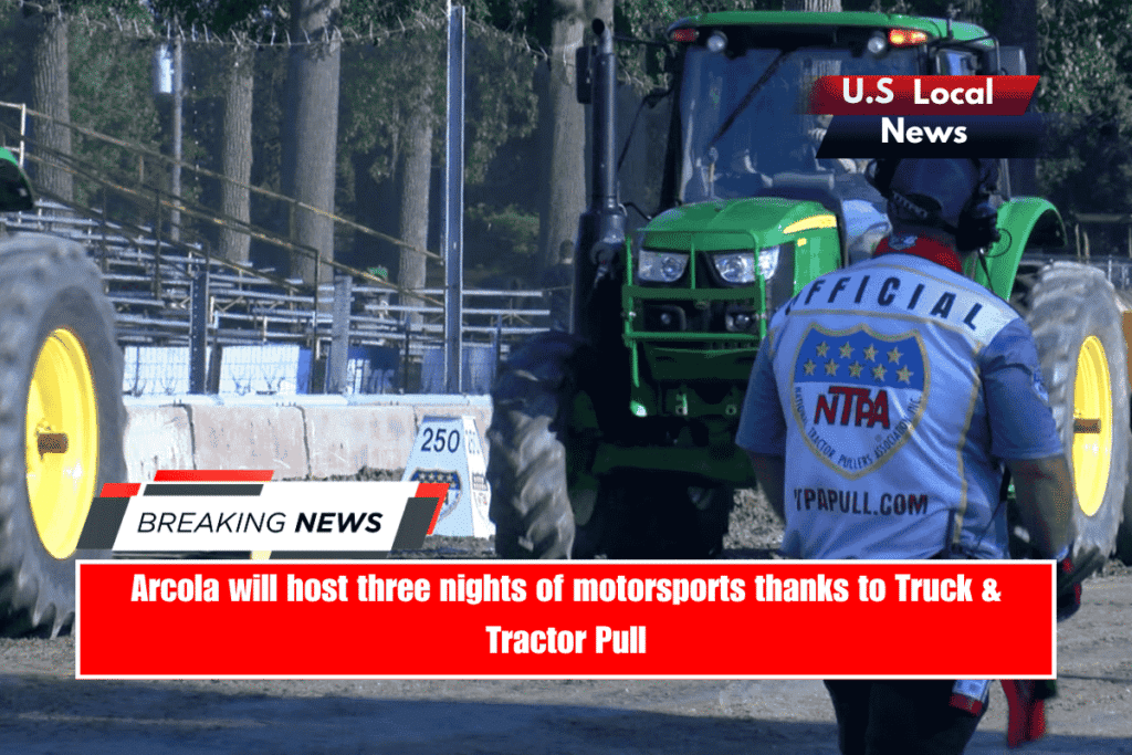Arcola will host three nights of motorsports thanks to Truck & Tractor Pull