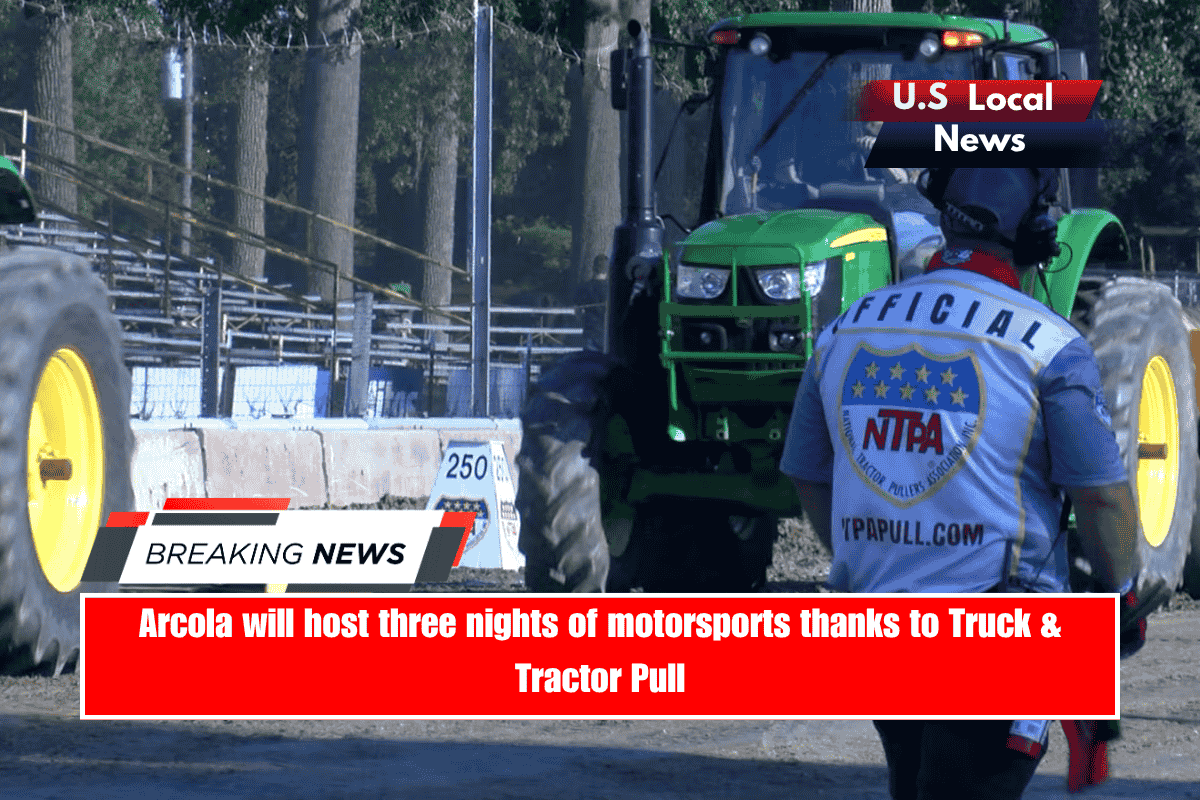 Arcola will host three nights of motorsports thanks to Truck & Tractor Pull