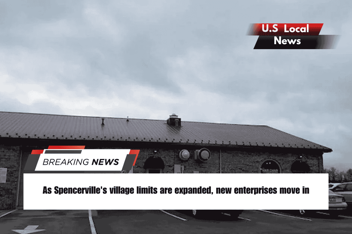 As Spencerville's village limits are expanded, new enterprises move in