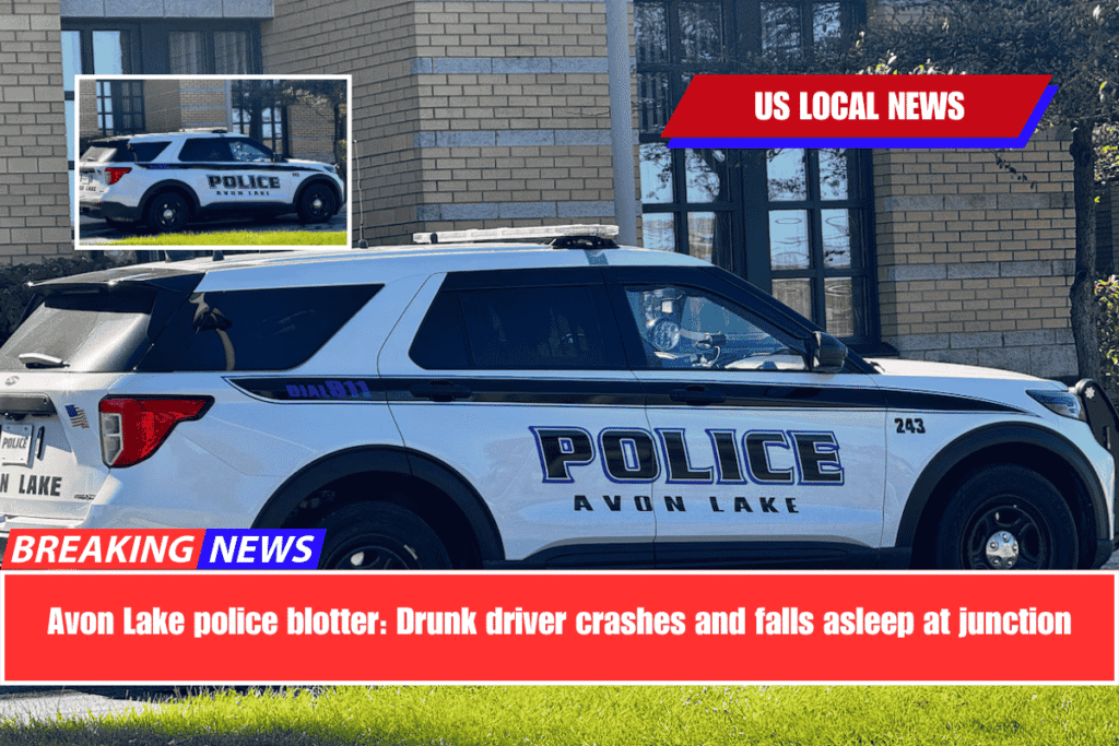 Avon Lake police blotter Drunk driver crashes and falls asleep at junction
