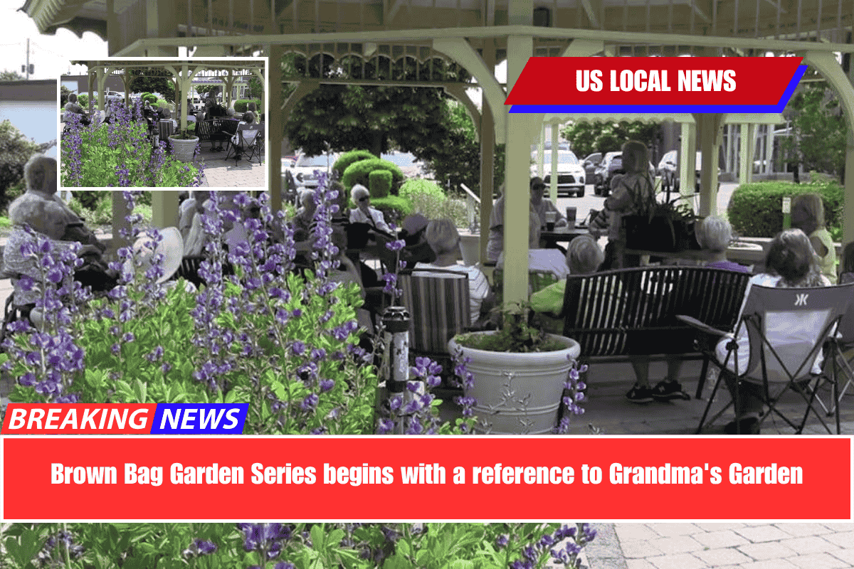 Brown Bag Garden Series begins with a reference to Grandma's Garden
