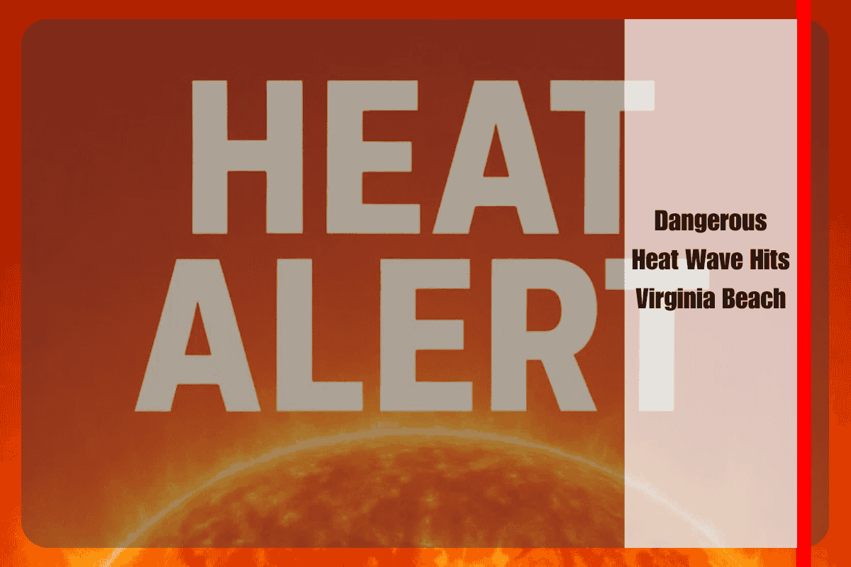 Dangerous Heat Wave Hits Virginia Beach