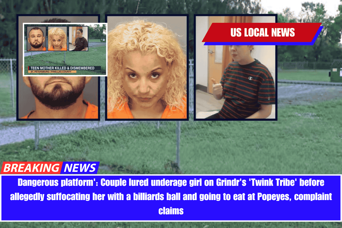 Dangerous platform' Couple lured underage girl on Grindr's 'Twink Tribe' before allegedly suffocating her with a billiards ball and going to eat at Popeyes, complaint claims