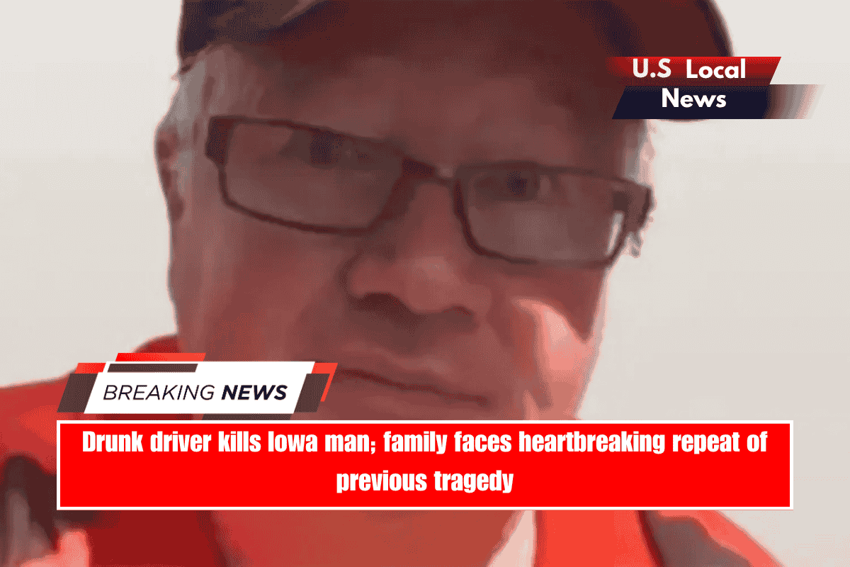Drunk driver kills Iowa man; family faces heartbreaking repeat of previous tragedy