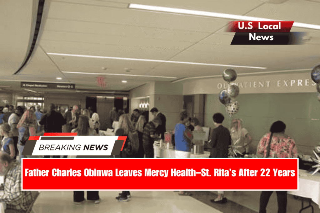 Father Charles Obinwa Leaves Mercy Health–St. Rita’s After 22 Years