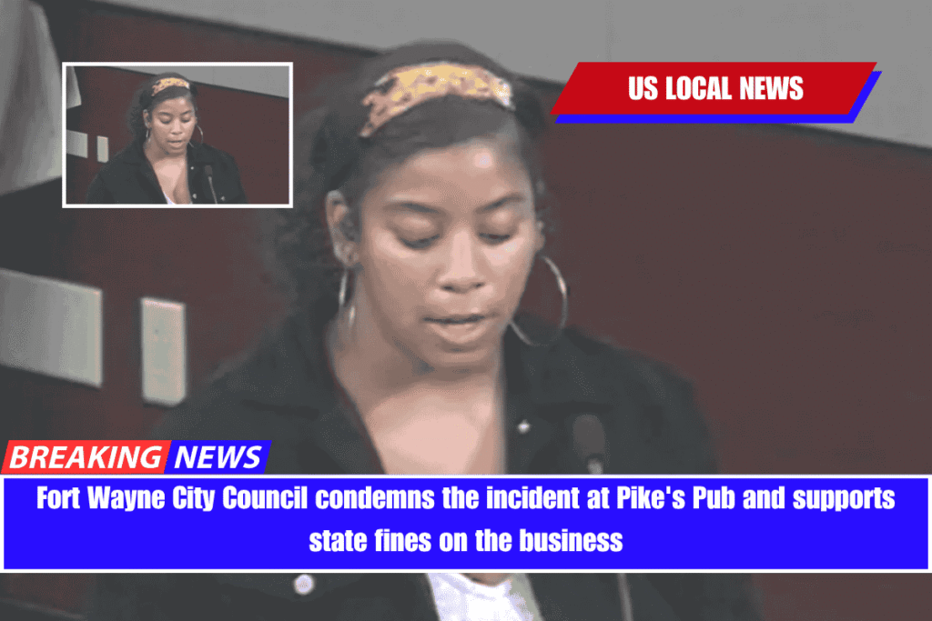 Fort Wayne City Council condemns the incident at Pike's Pub and supports state fines on the business