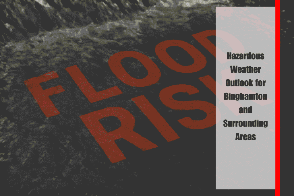 Hazardous Weather Outlook for Binghamton and Surrounding Areas