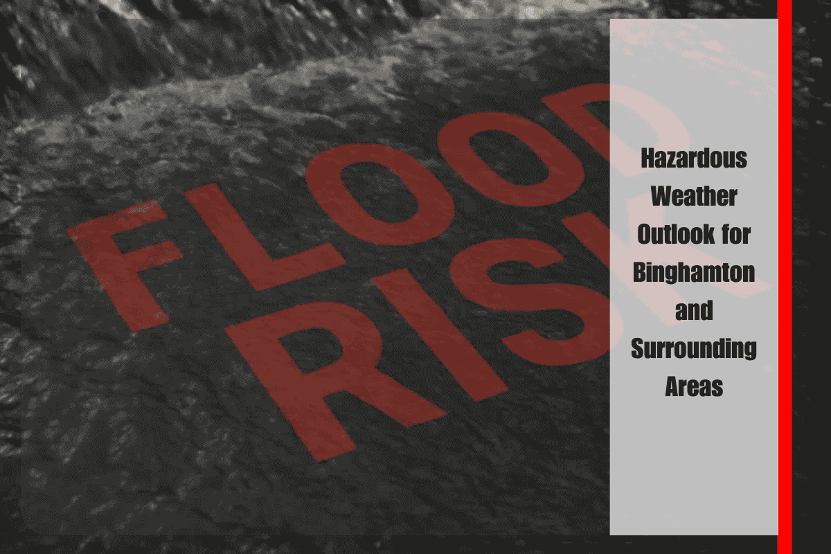 Hazardous Weather Outlook for Binghamton and Surrounding Areas