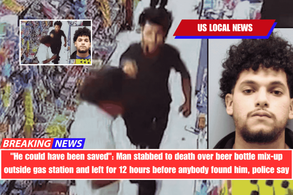He could have been saved Man stabbed to death over beer bottle mix-up outside gas station and left for 12 hours before anybody found him, police say