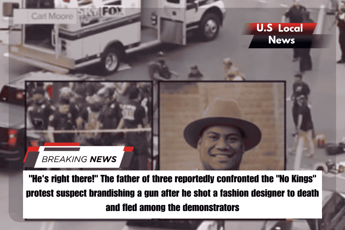 He's right there! The father of three reportedly confronted the No Kings protest suspect brandishing a gun after he shot a fashion designer to death and fled among the demonstrators