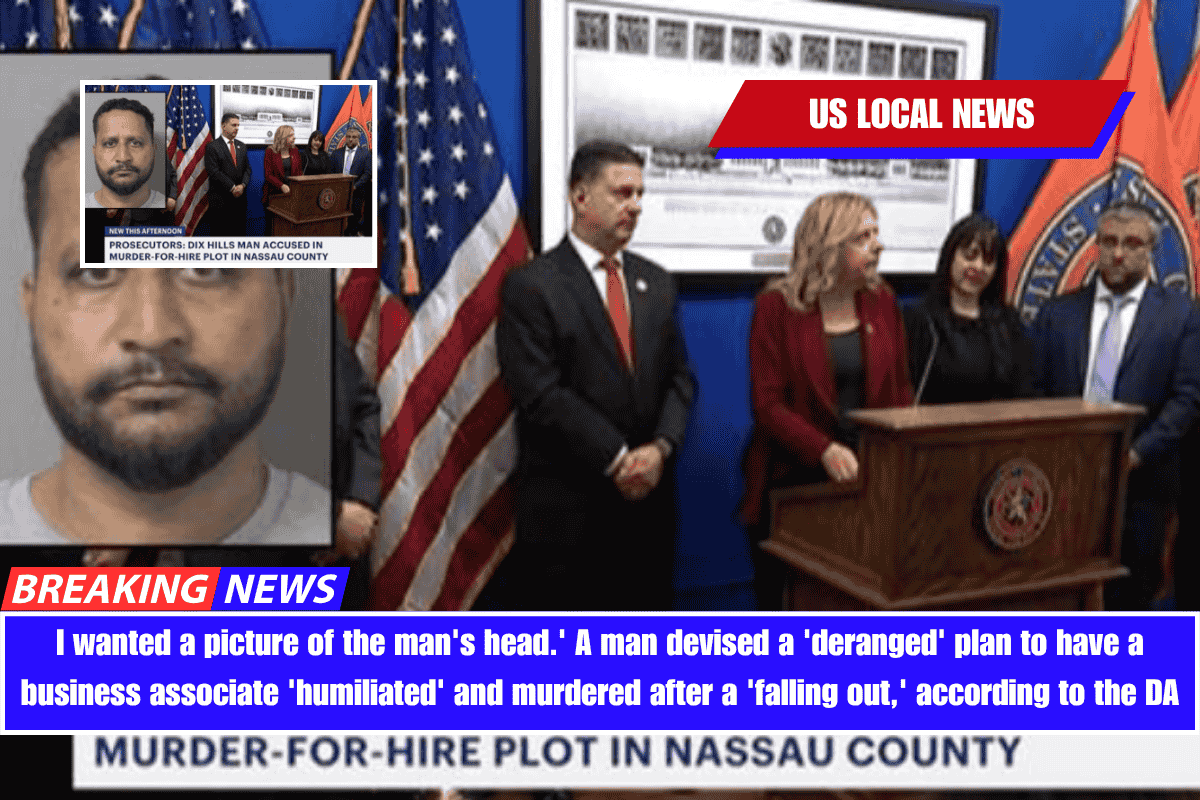 I wanted a picture of the man's head.' A man devised a 'deranged' plan to have a business associate 'humiliated' and murdered after a 'falling out,' according to the DA