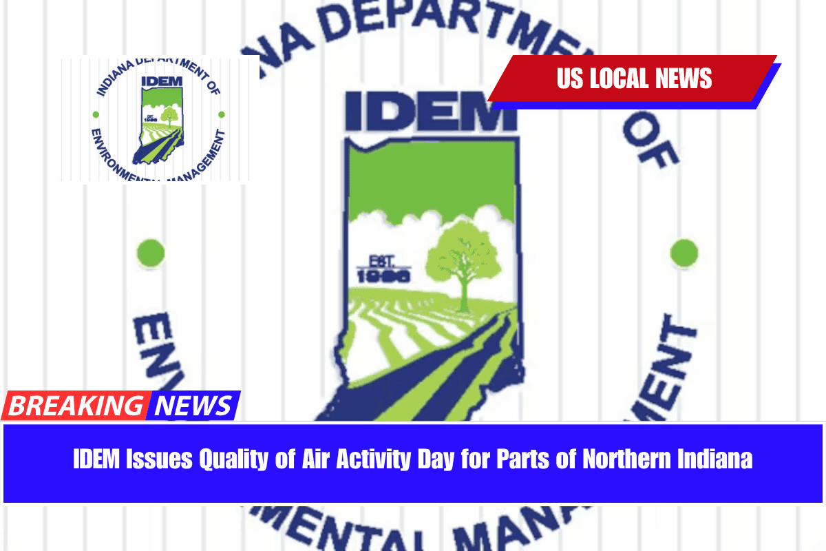 IDEM Issues Quality of Air Activity Day for Parts of Northern Indiana