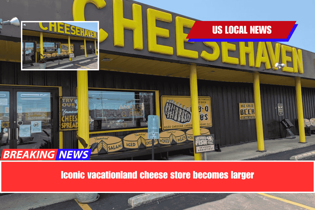 Iconic vacationland cheese store becomes larger