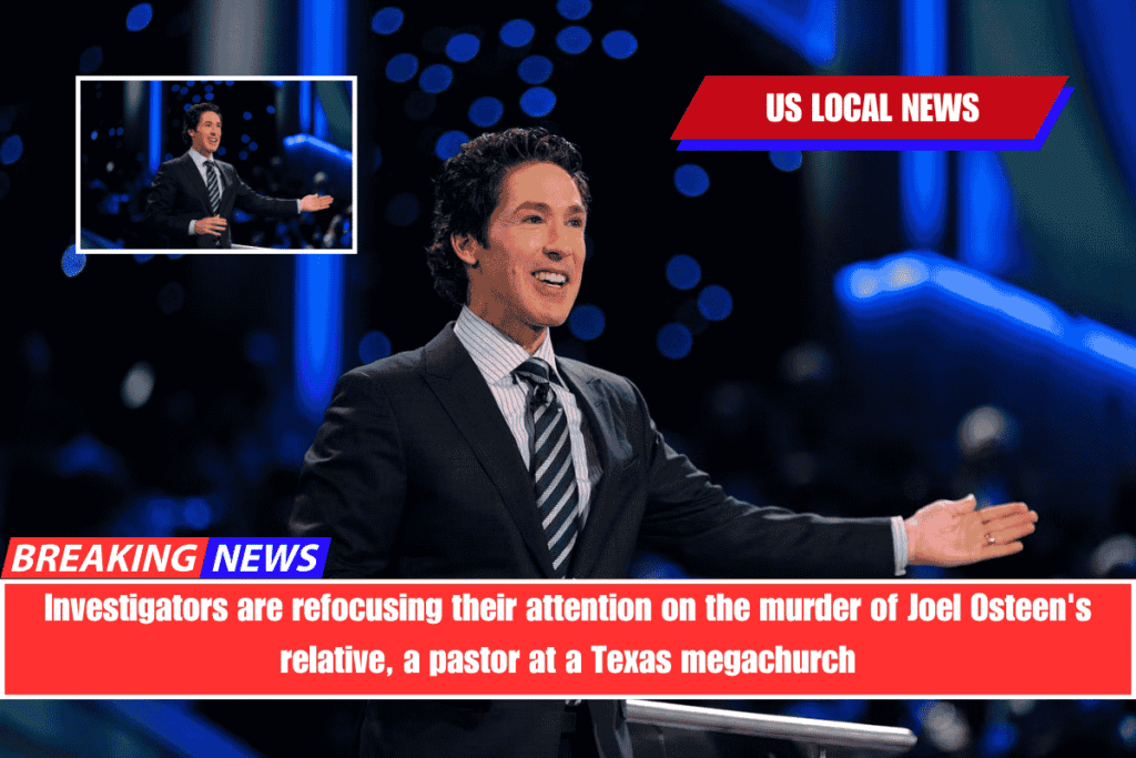 Investigators are refocusing their attention on the murder of Joel Osteen's relative, a pastor at a Texas megachurch