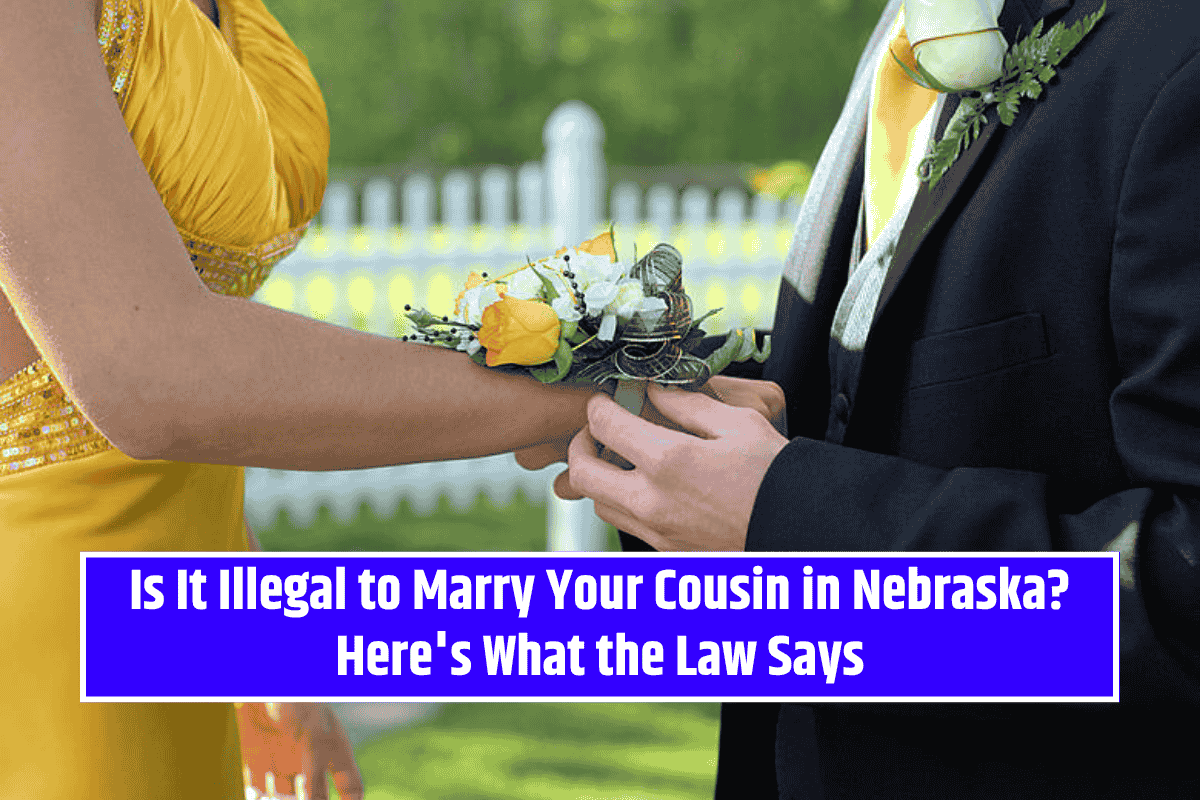 Is It Illegal to Marry Your Cousin in Nebraska? Here's What the Law Says