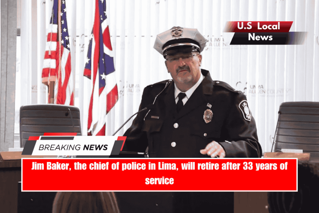 Jim Baker, the chief of police in Lima, will retire after 33 years of service