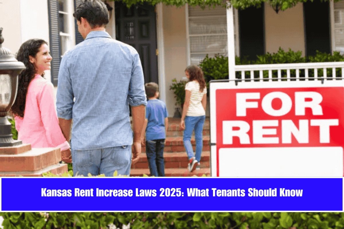 Kansas Rent Increase Laws 2025 What Tenants Should Know