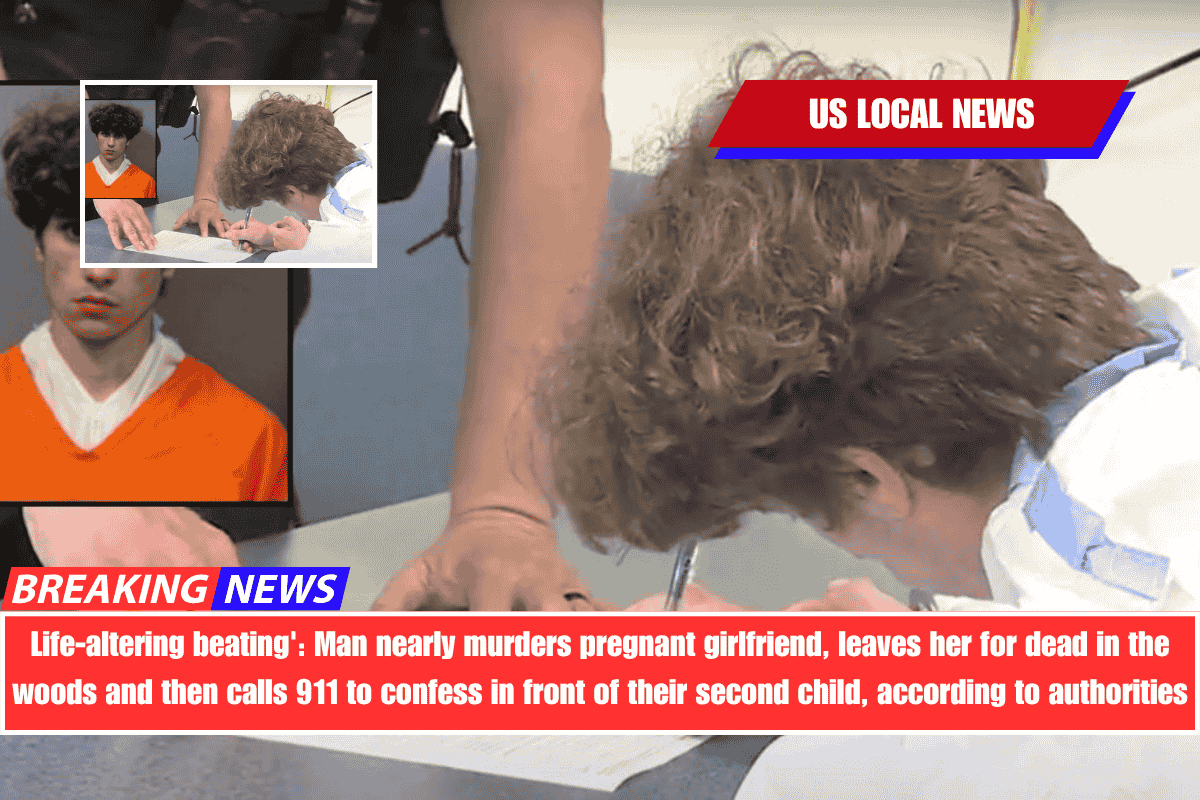 Life-altering beating' Man nearly murders pregnant girlfriend, leaves her for dead in the woods and then calls 911 to confess in front of their second child, according to authorities
