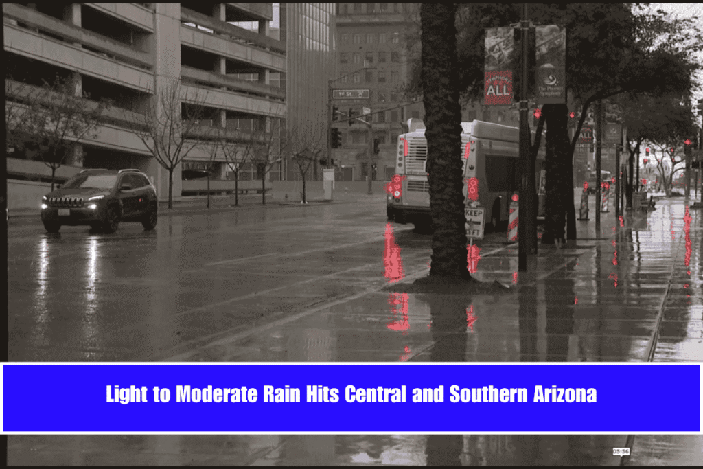 Light to Moderate Rain Hits Central and Southern Arizona