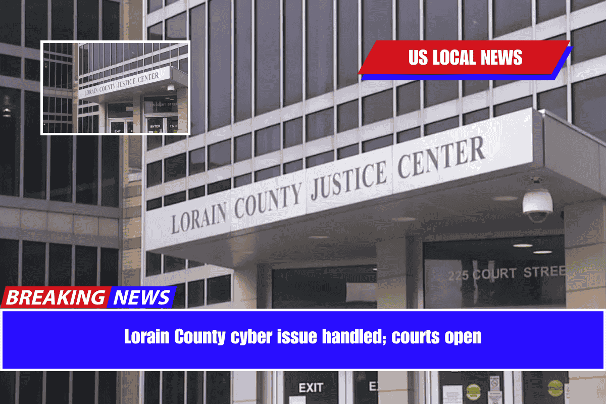 Lorain County cyber issue handled; courts open