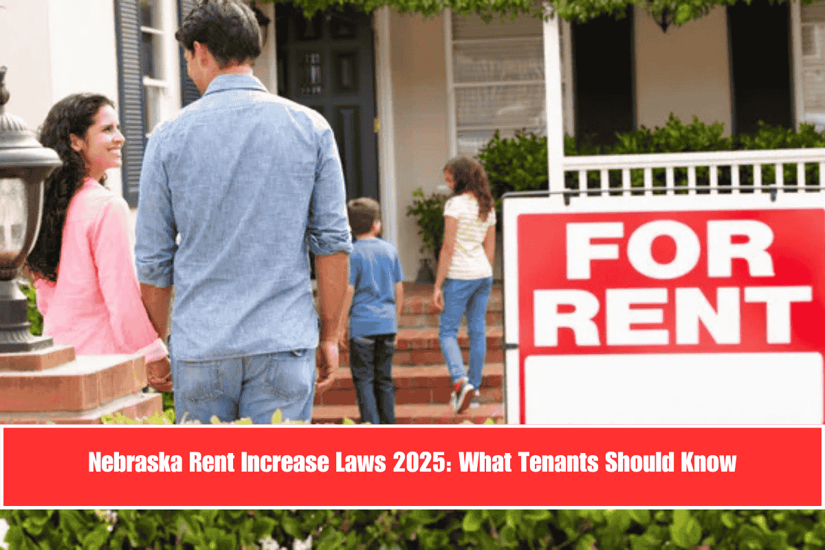 Nebraska Rent Increase Laws 2025 What Tenants Should Know