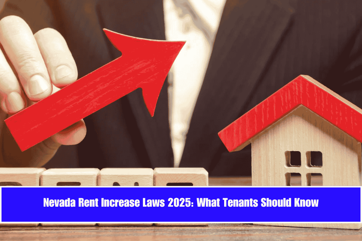 Nevada Rent Increase Laws 2025 What Tenants Should Know