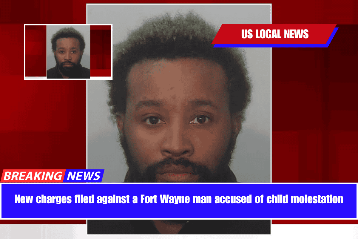 New charges filed against a Fort Wayne man accused of child molestation