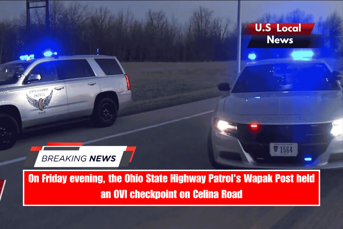 On Friday evening, the Ohio State Highway Patrol's Wapak Post held an OVI checkpoint on Celina Road