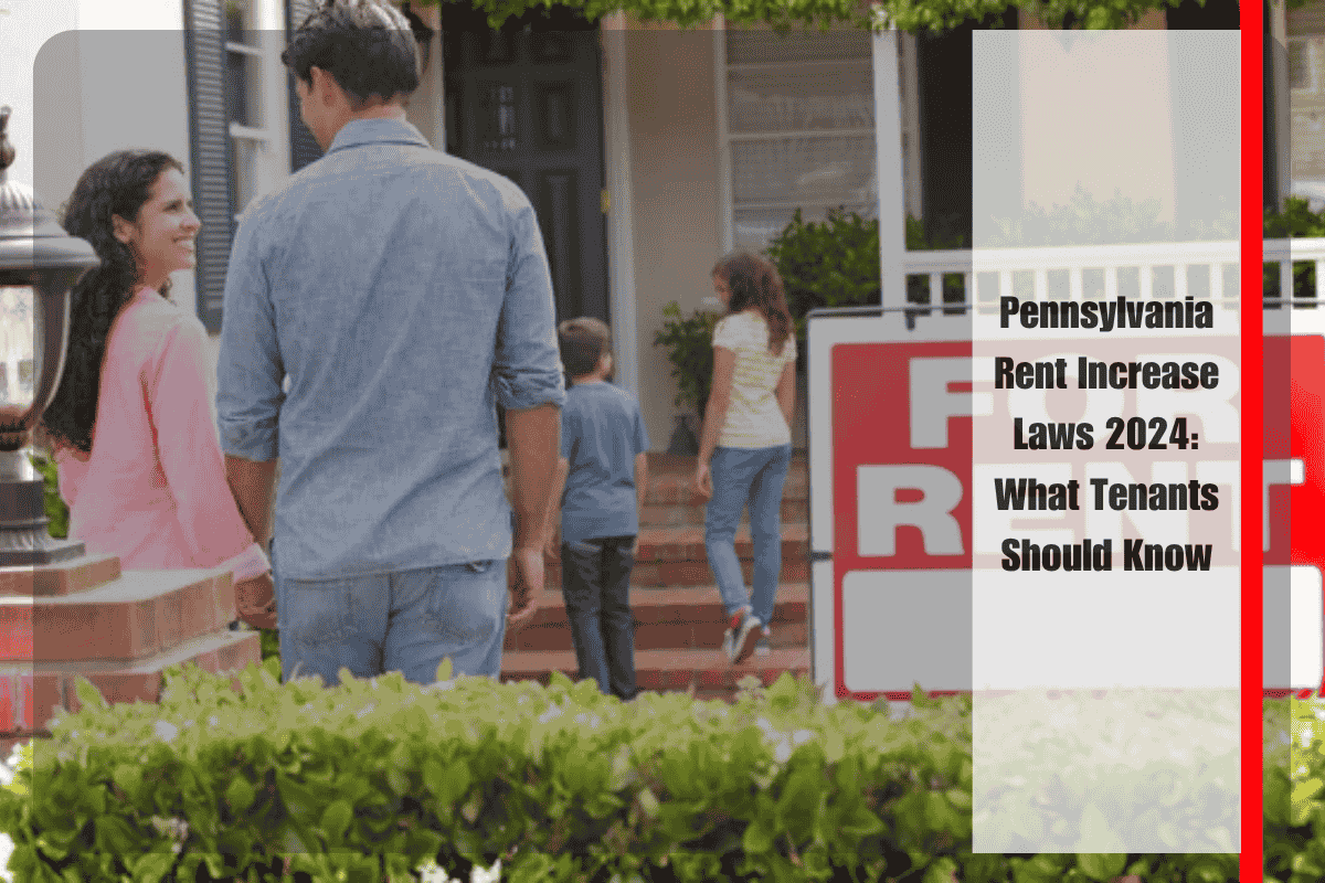 Pennsylvania Rent Increase Laws 2024 What Tenants Should Know