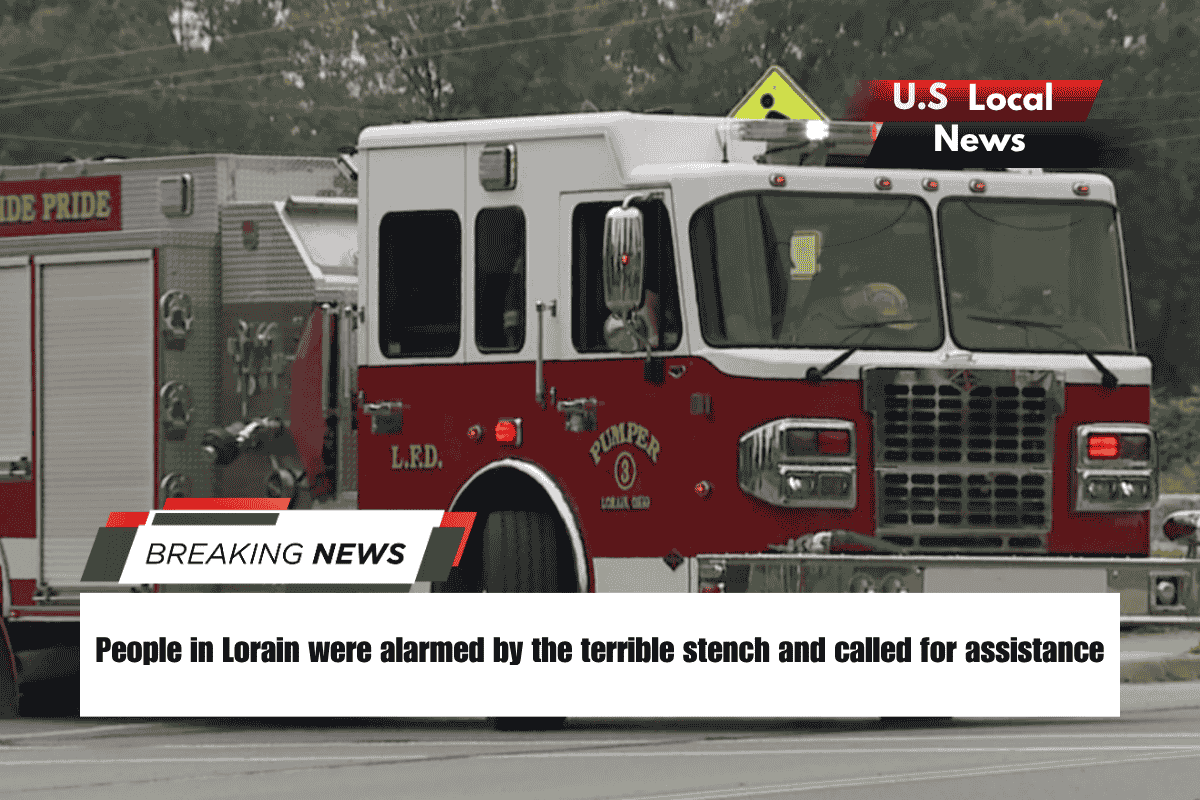 People in Lorain were alarmed by the terrible stench and called for assistance