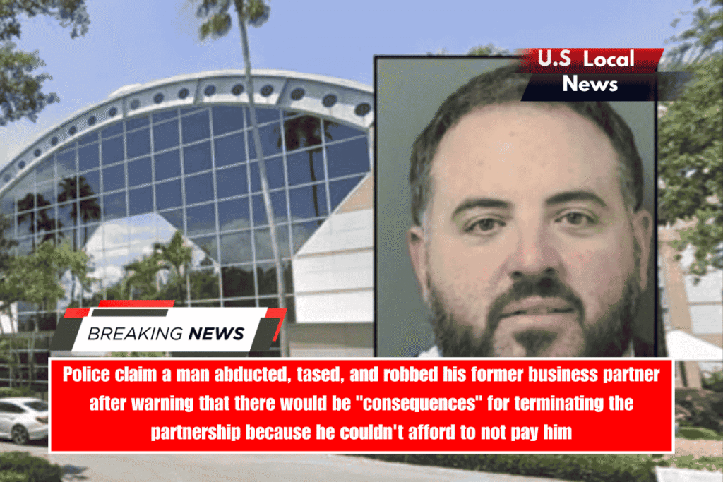 Police claim a man abducted, tased, and robbed his former business partner after warning that there would be consequences for terminating the partnership because he couldn't afford to not pay him