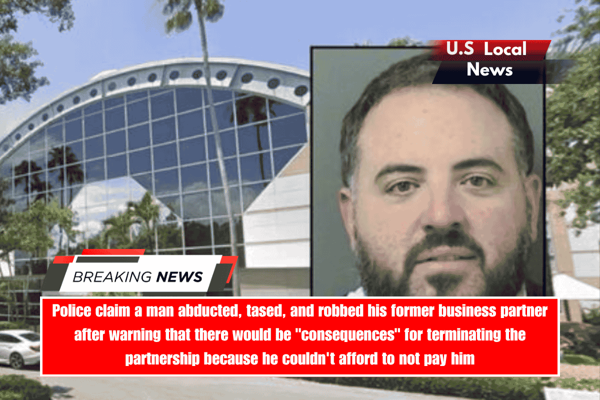 Police claim a man abducted, tased, and robbed his former business partner after warning that there would be consequences for terminating the partnership because he couldn't afford to not pay him