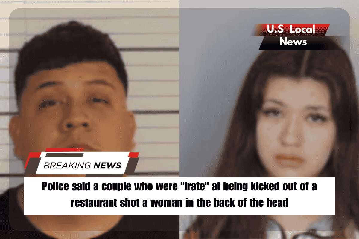 Police said a couple who were irate at being kicked out of a restaurant shot a woman in the back of the head