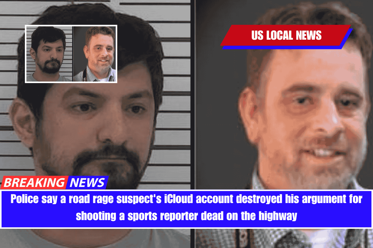 Police say a road rage suspect's iCloud account destroyed his argument for shooting a sports reporter dead on the highway