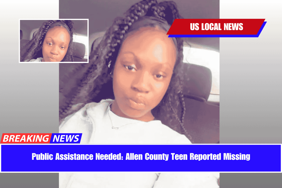 Public Assistance Needed Allen County Teen Reported Missing