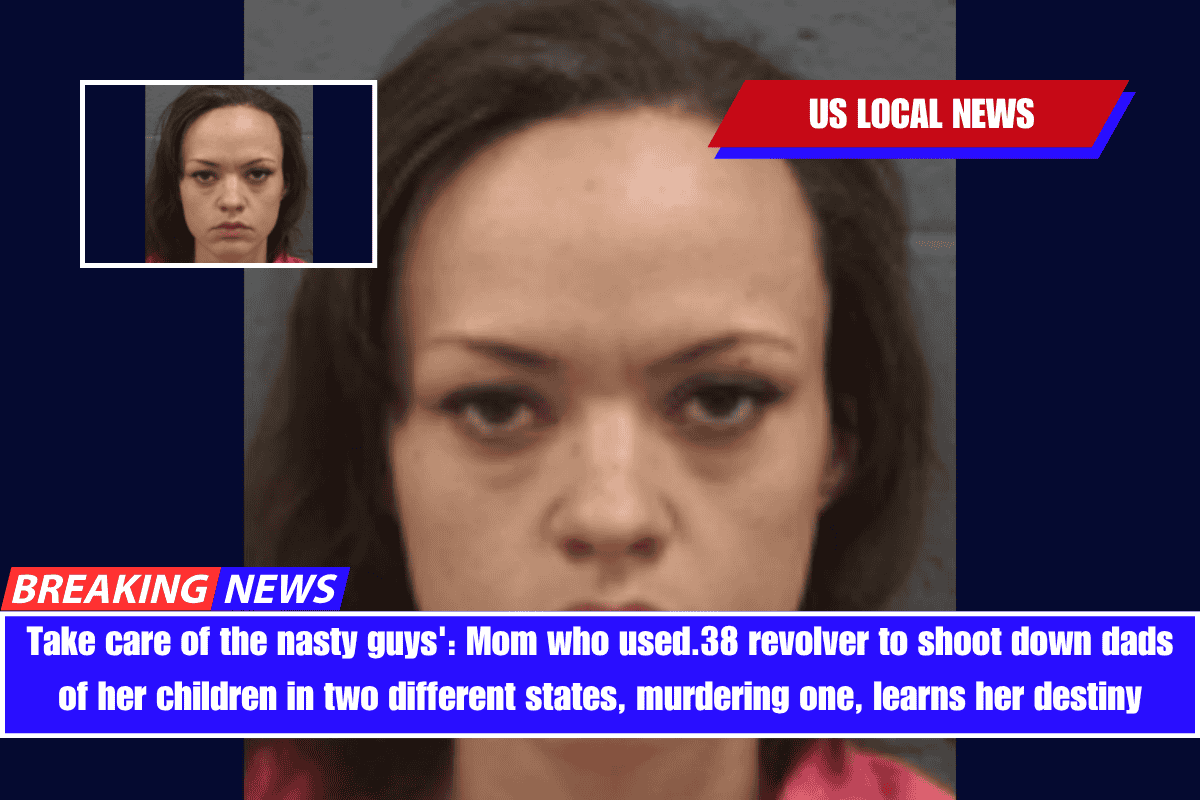 Take care of the nasty guys' Mom who used.38 revolver to shoot down dads of her children in two different states, murdering one, learns her destiny