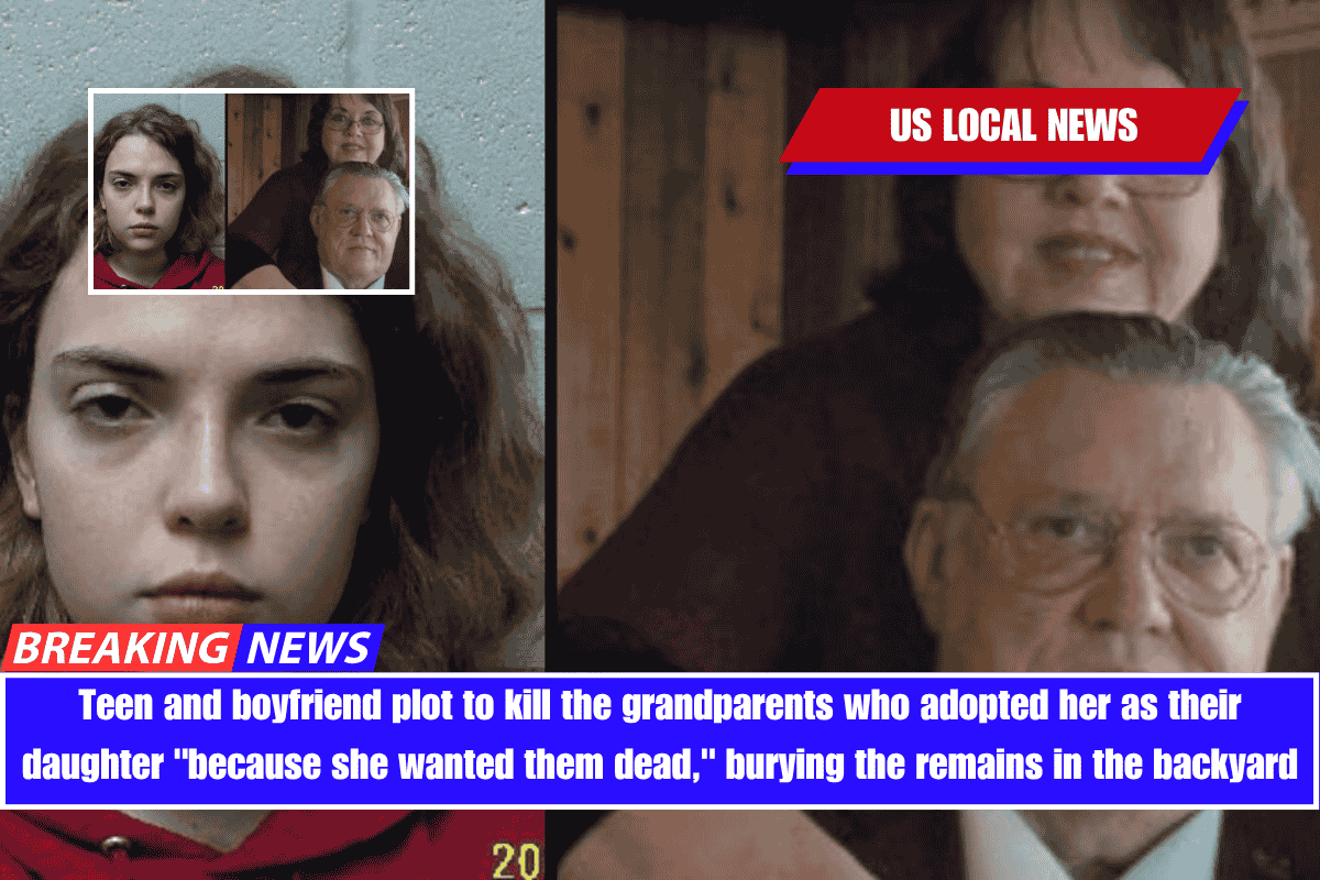 Teen and boyfriend plot to kill the grandparents who adopted her as their daughter because she wanted them dead, burying the remains in the backyard