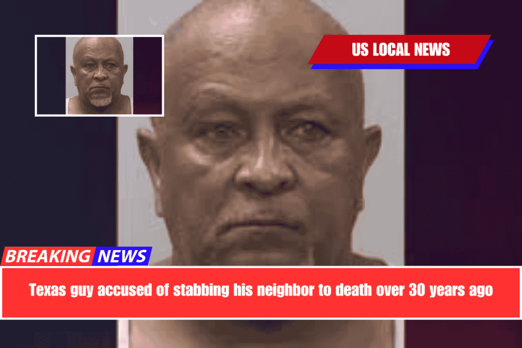 Texas guy accused of stabbing his neighbor to death over 30 years ago