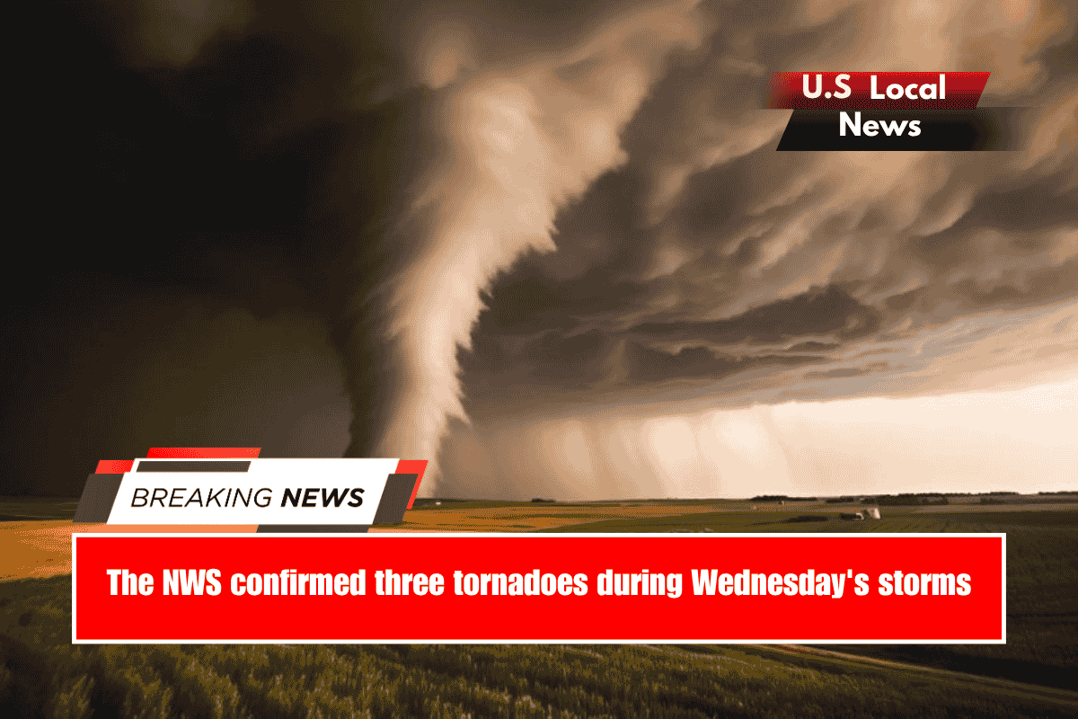 The NWS confirmed three tornadoes during Wednesday's storms