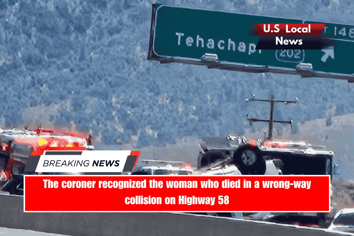 The coroner recognized the woman who died in a wrong-way collision on Highway 58