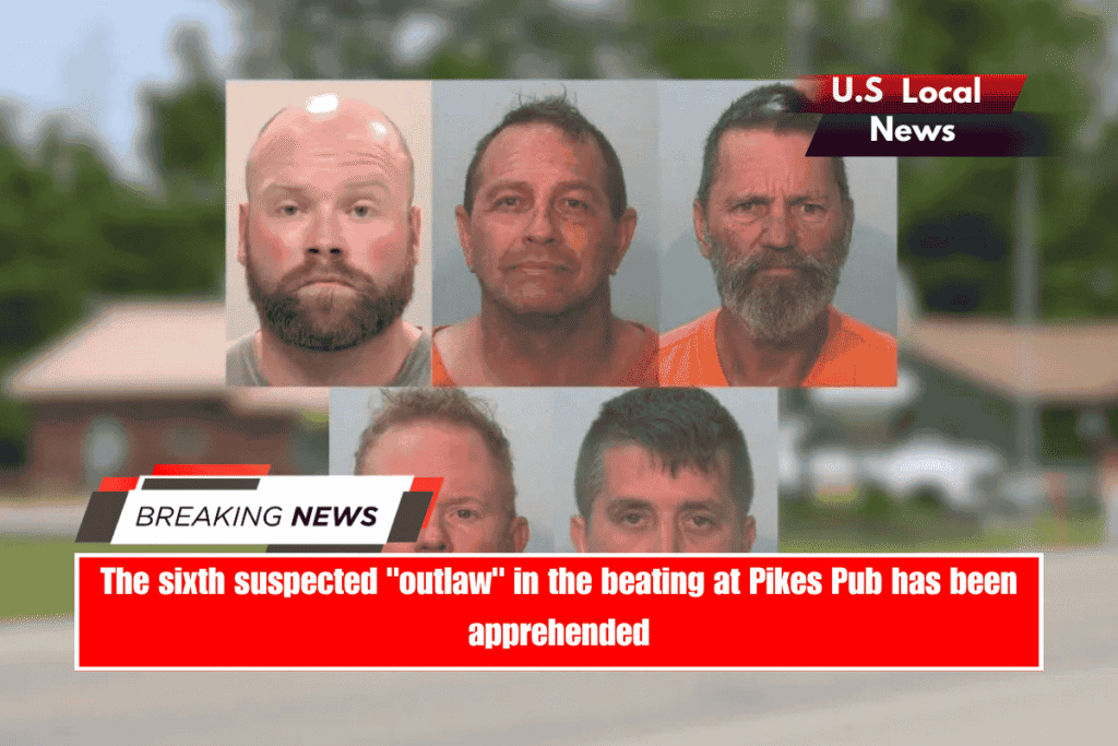 The sixth suspected outlaw in the beating at Pikes Pub has been apprehended