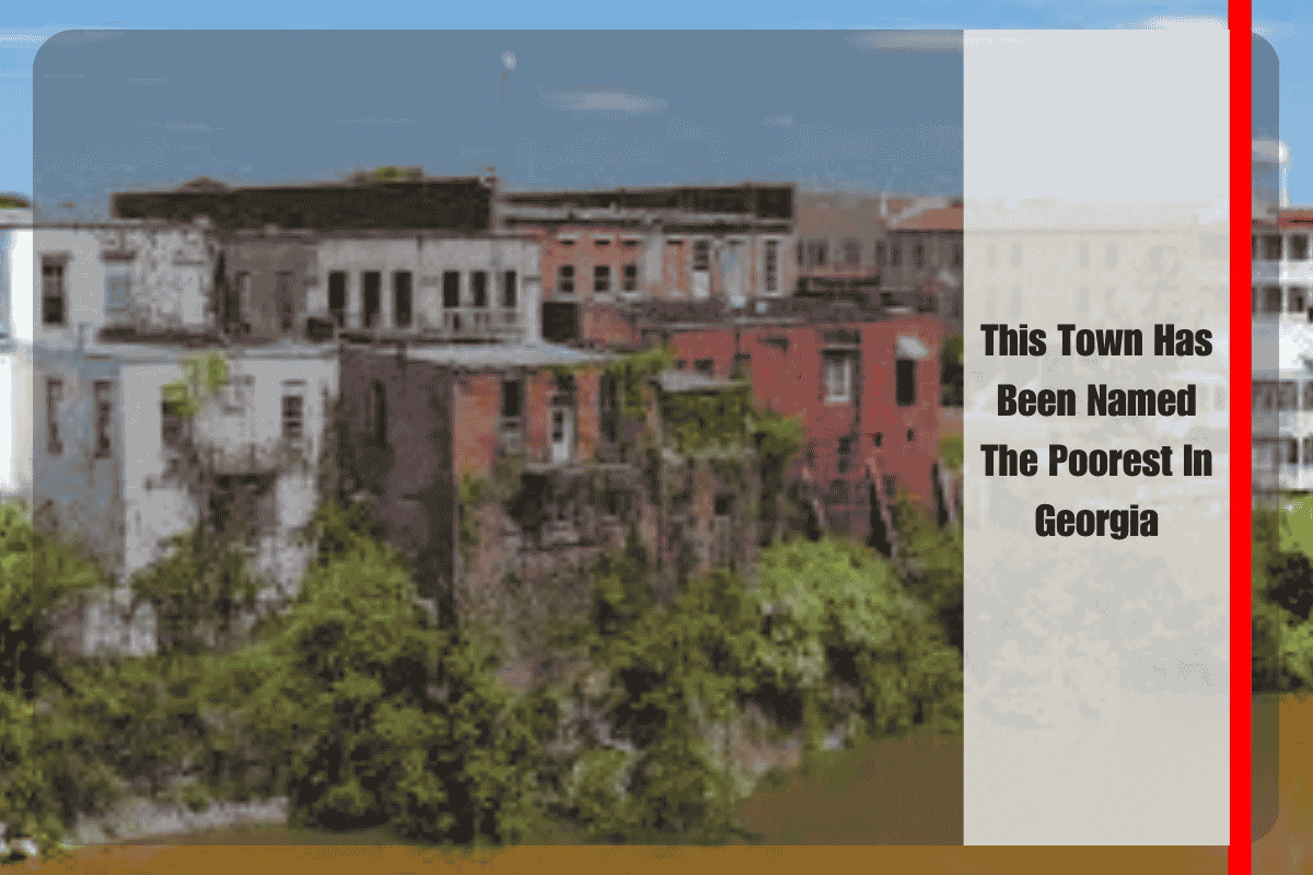This Town Has Been Named The Poorest In Georgia